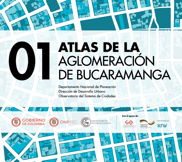 Atlas de la Aglomeración de Bucaramanga, Departamento Nacional de Planeación- Dirección de Desarrollo Urbano-Observatorio del sistema de Ciudades. ISBN:978-958-5422-19-3, DNP 2018.